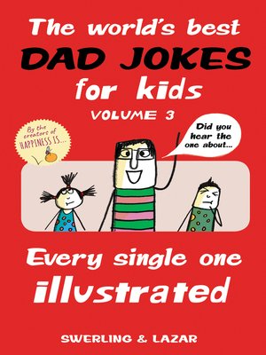 cover image of The World's Best Dad Jokes for Kids Volume 3